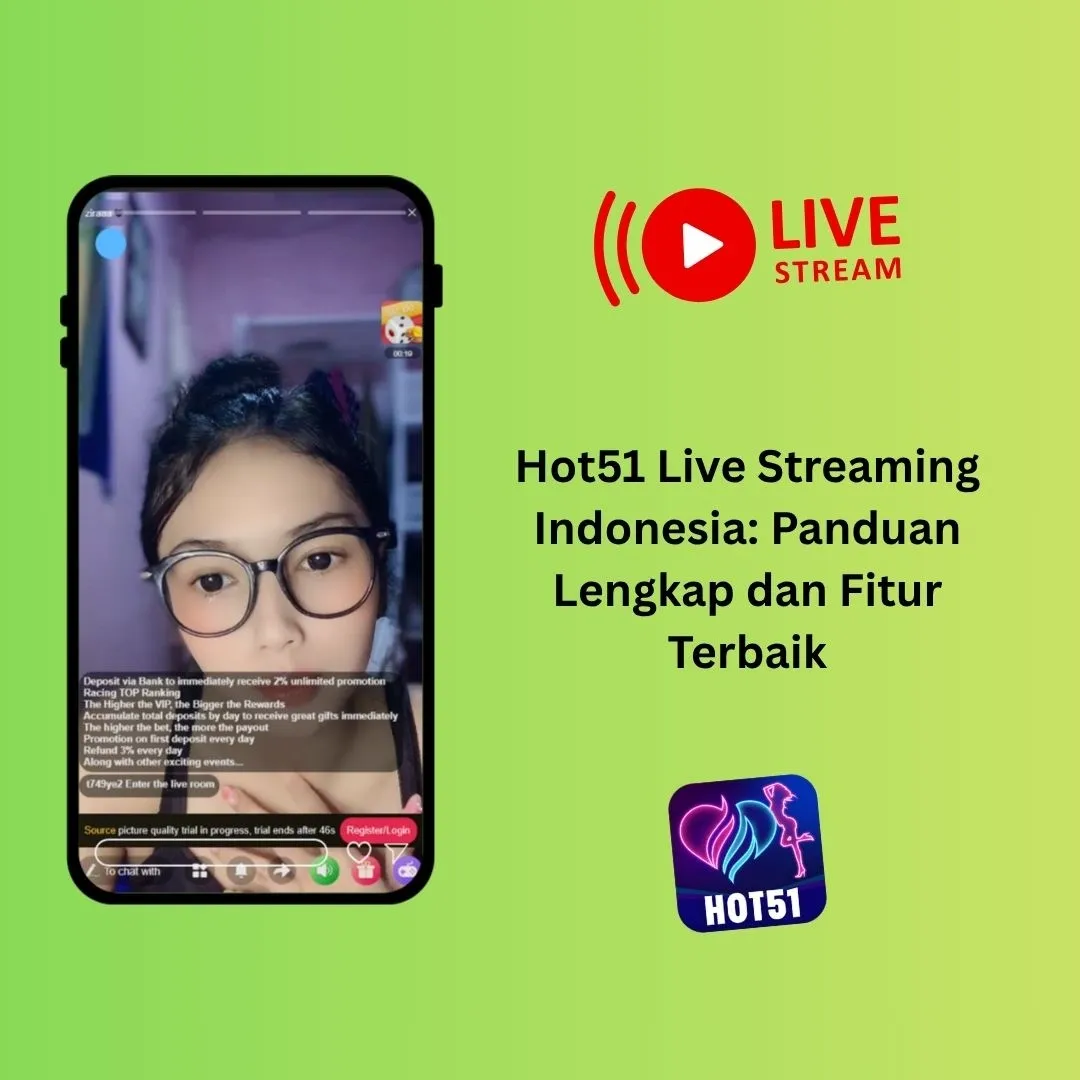 Read more about the article Hot51 Live Streaming Indonesia: Panduan Lengkap dan Fitur Terbaik