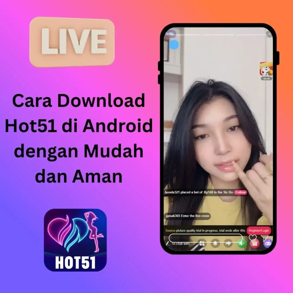 Cara Download Hot51 di Android dengan Mudah dan Aman