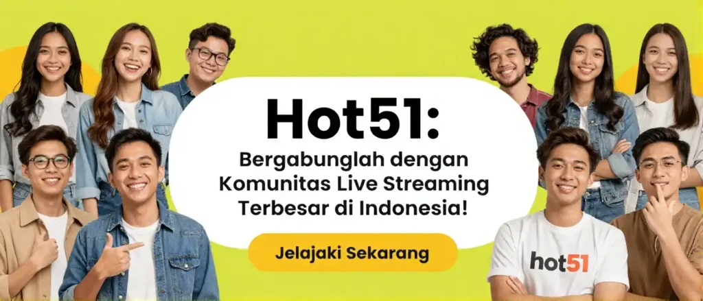 Hot51 Live Streaming Indonesia